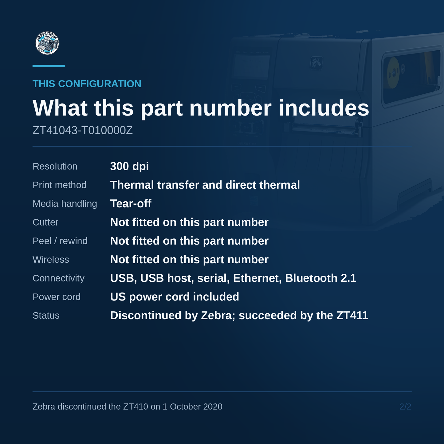 Zebra ZT410 industrial label printer ZT41043-T010000Z configuration detail, what this exact part number includes and omits