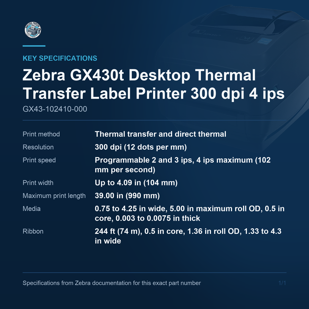 Zebra GX430t Desktop Thermal Transfer Label Printer GX43-102410-000 key specifications