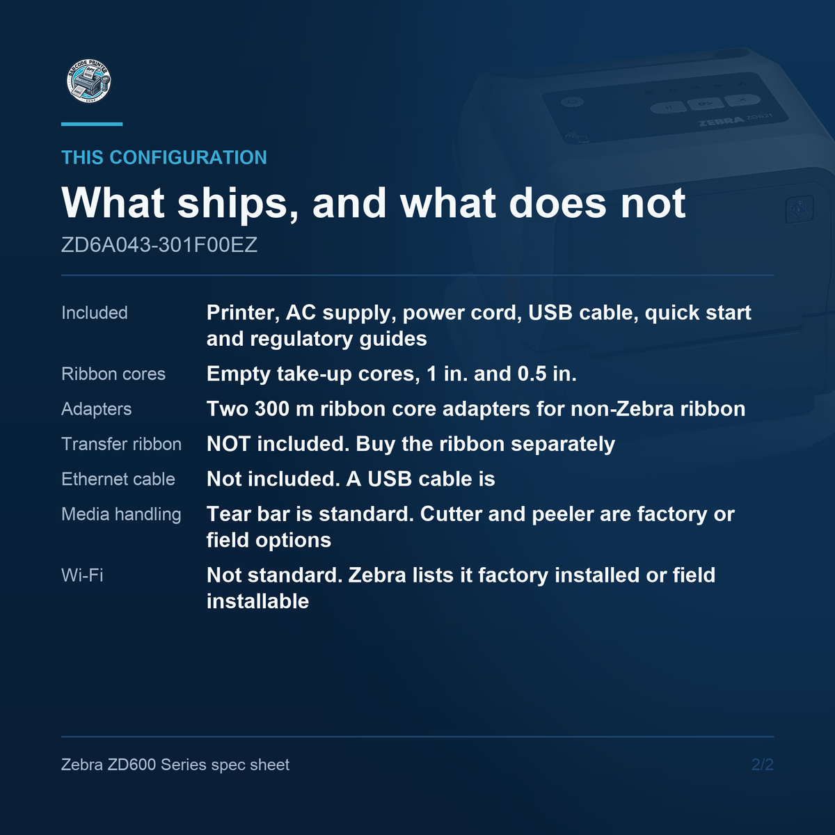 Zebra ZD621 ZD6A043-301F00EZ what ships in the box and what does not