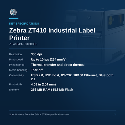 Zebra ZT410 industrial label printer ZT41043-T010000Z key specifications