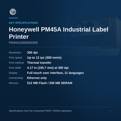 Honeywell PM45A industrial label printer PM45A10000000300 key specifications