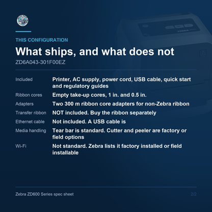 Zebra ZD621 ZD6A043-301F00EZ what ships in the box and what does not