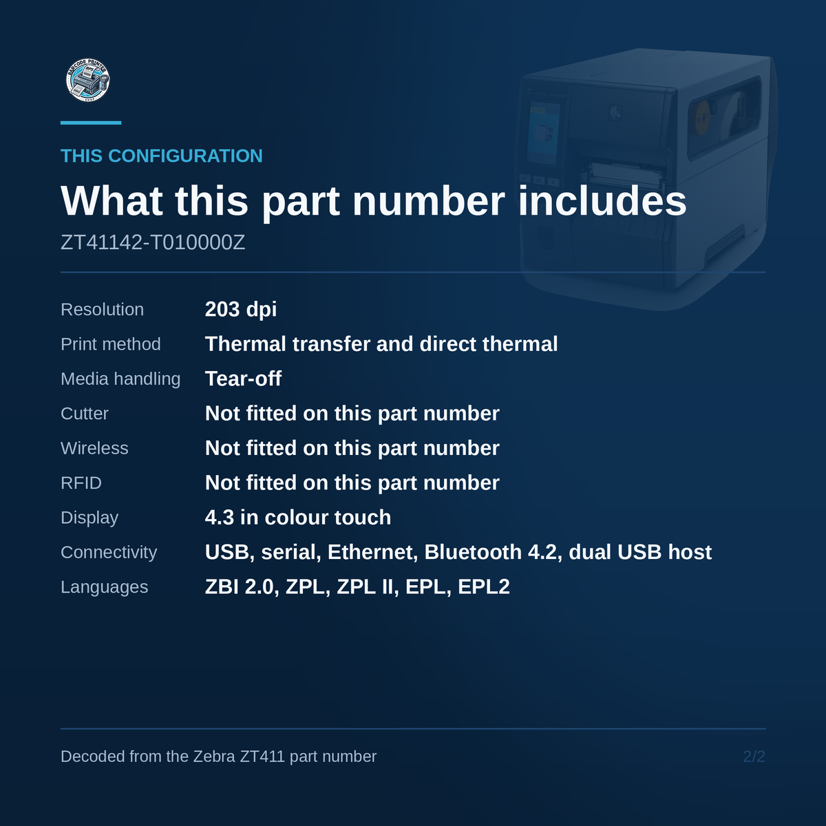 Zebra ZT411 industrial label printer ZT41142-T010000Z configuration detail, what this exact part number includes and omits