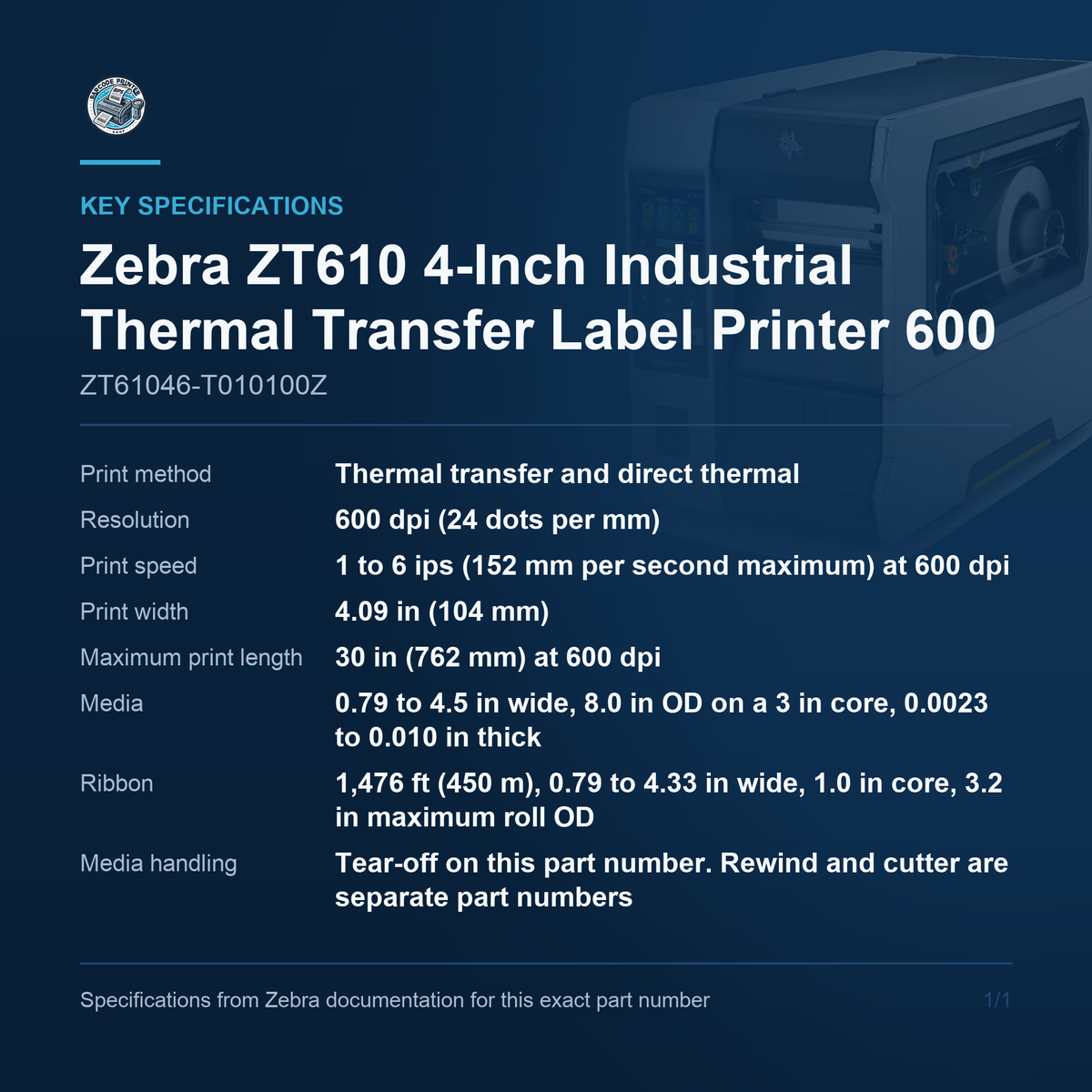 Zebra ZT610 4-Inch Industrial Thermal Transfer Label ZT61046-T010100Z key specifications